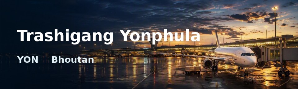 Trashigang Yonphula Flughafen-Titelbild mit IATA-Code
